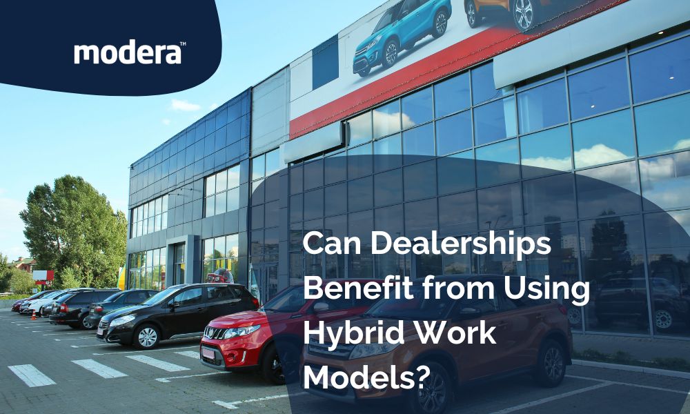 The hybrid model allows the marketing team to work both remotely as well as in-person, depending on the setup of a dealership.
